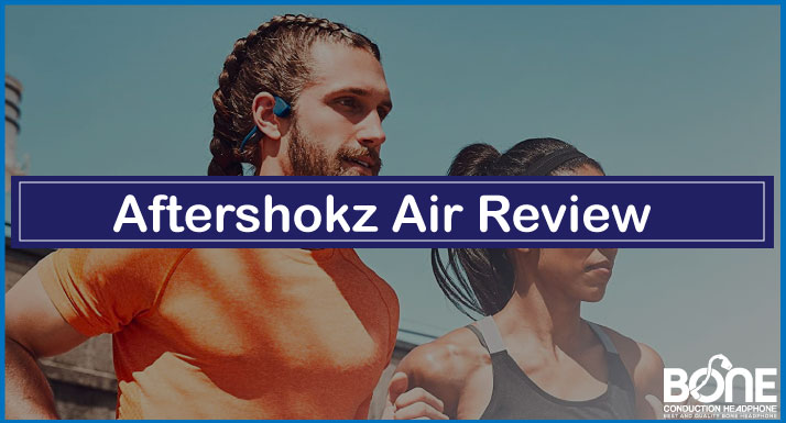 Aftershokz Air Review
