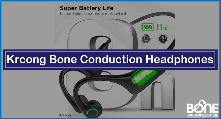 Krcong Bone Conduction Headphones Review