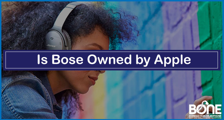 Is Bose Owned by Apple