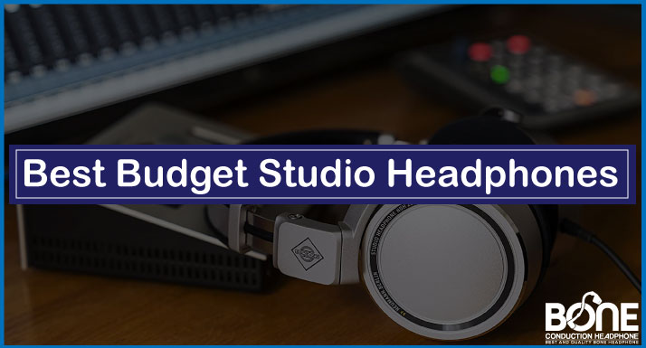 Best Budget Studio Headphones