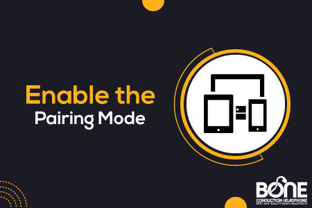 Enable the Pairing Mode