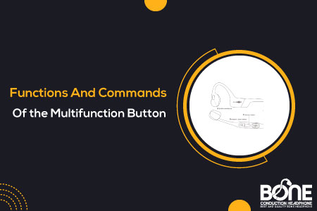 Functions And Commands Of the Multifunction Button