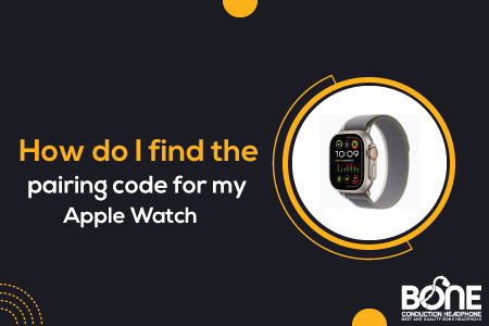 How do I find the pairing code for my Apple Watch