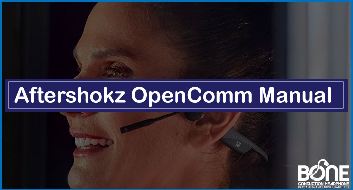 Aftershokz OpenComm Manual | Unlocking Features